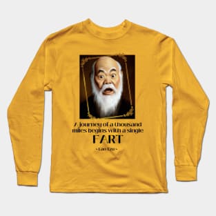 Lao Tzu Life Quote Journey FARTs Long Sleeve T-Shirt